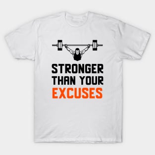 Stronger Than Your Excuses T-Shirt